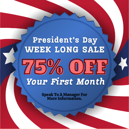 President's Day Sale is here! 75% OFF your first month of storage. Limited time special offer for some sweet savings on self-storage!